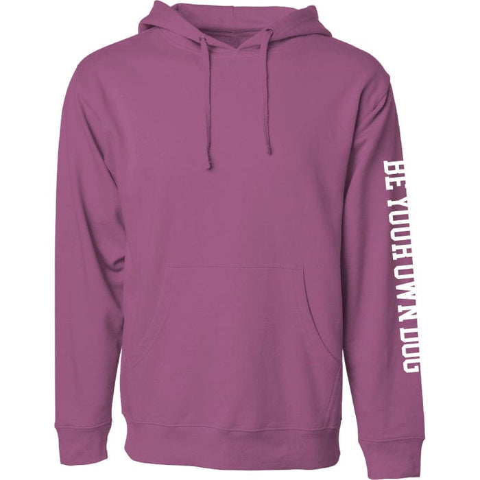 Be Your Own Dog - Sweatshirt Pullover Hoodie