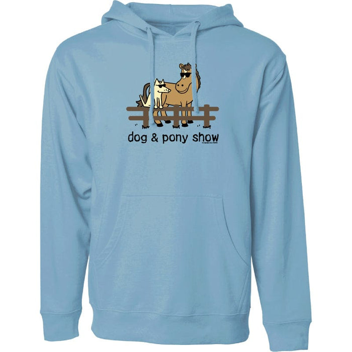 Dog and Pony Show - Sweatshirt Pullover Hoodie