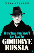 Goodbye Russia by Fiona Maddocks