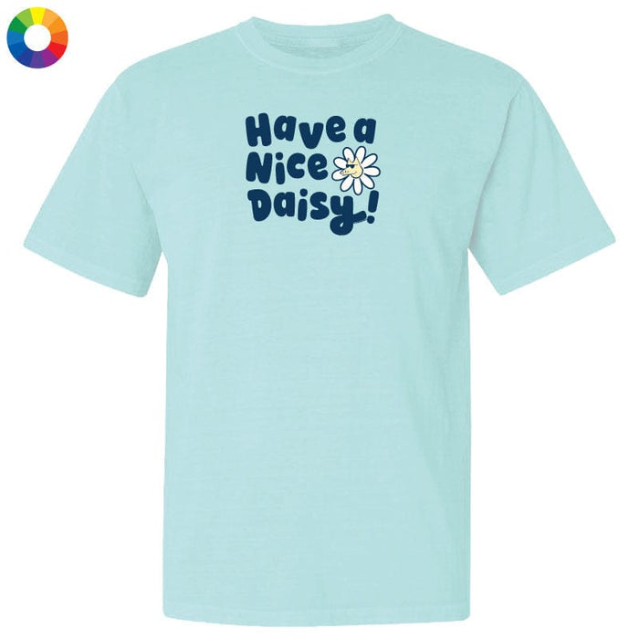Have a Nice Daisy - Classic Tee