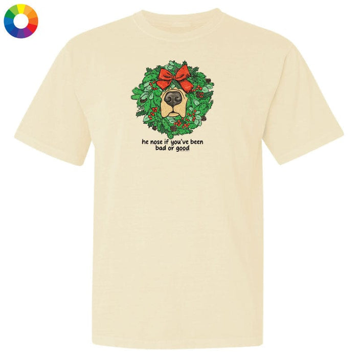 He Nose If You've Been Bad or Good - Classic Tee