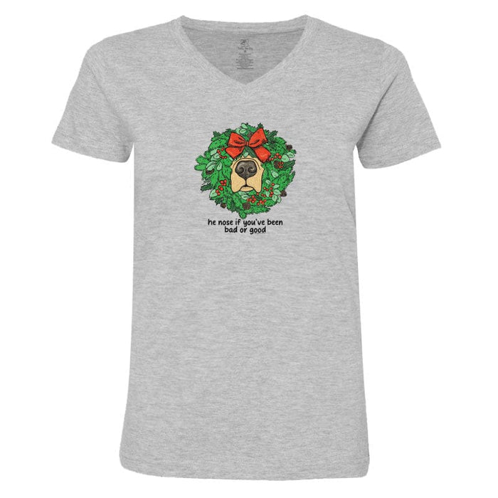He Nose If You've Been Bad or Good - Ladies T-Shirt V-Neck