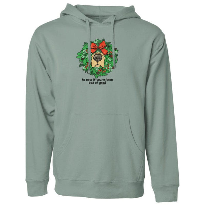 He Nose if You've Been Bad or Good - Sweatshirt Pullover Hoodie