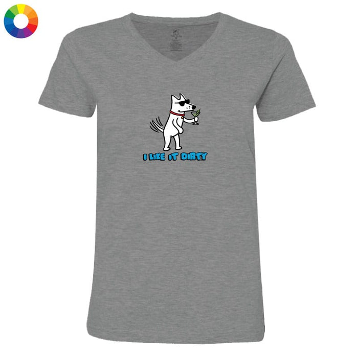 I Like it Dirty  - Ladies T-Shirt V-Neck
