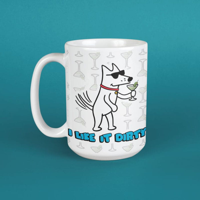I Like it Dirty  - Large Coffee Mug