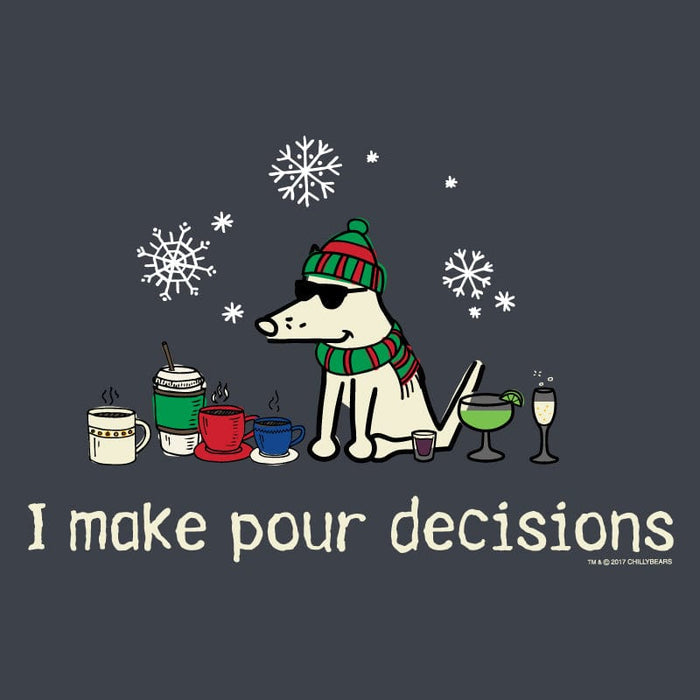 I Make Pour Decisions - Classic Tee