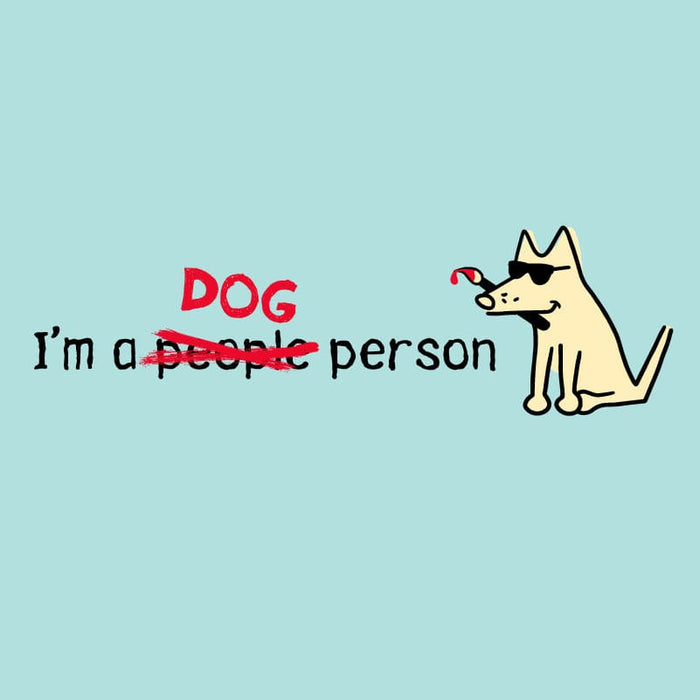 I'm a Dog Person - Classic Tee