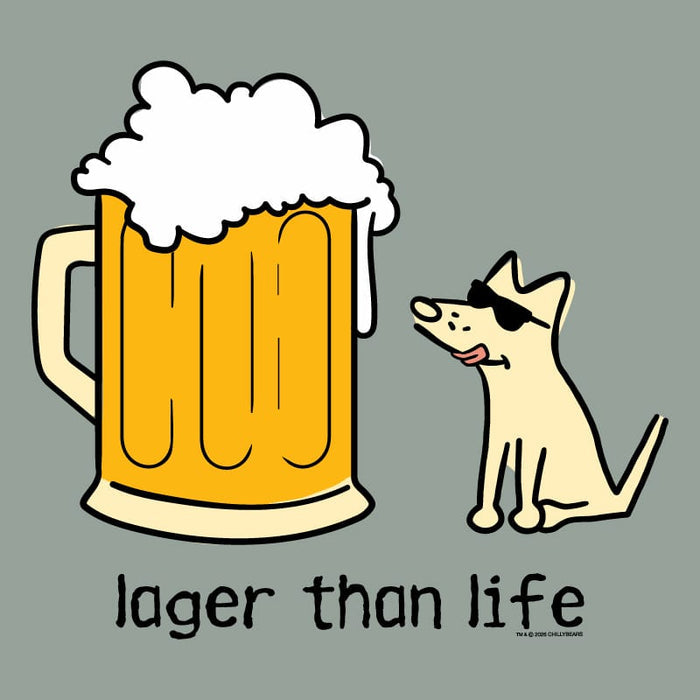 Lager than Life - Classic Tee