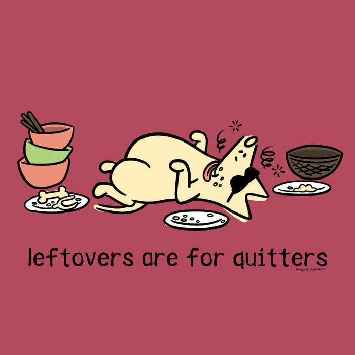 Leftovers Are For Quitters - Lightweight Tee