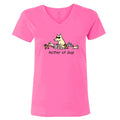 Mother of Dog - Ladies T-Shirt V-Neck