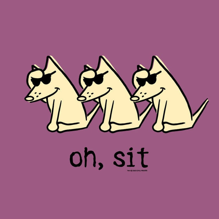 Oh Sit- Sweatshirt Pullover Hoodie
