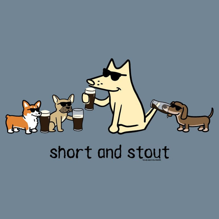 Short and Stout - Classic Tee